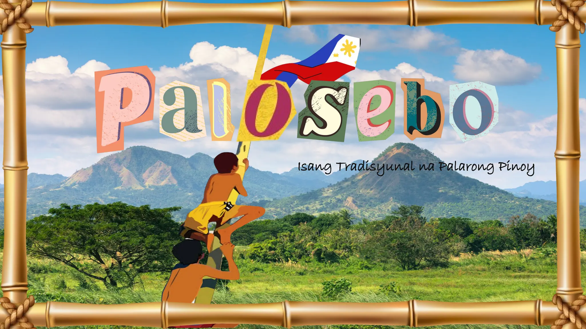 Isang Tradisyunal na Palarong Pinoy
 