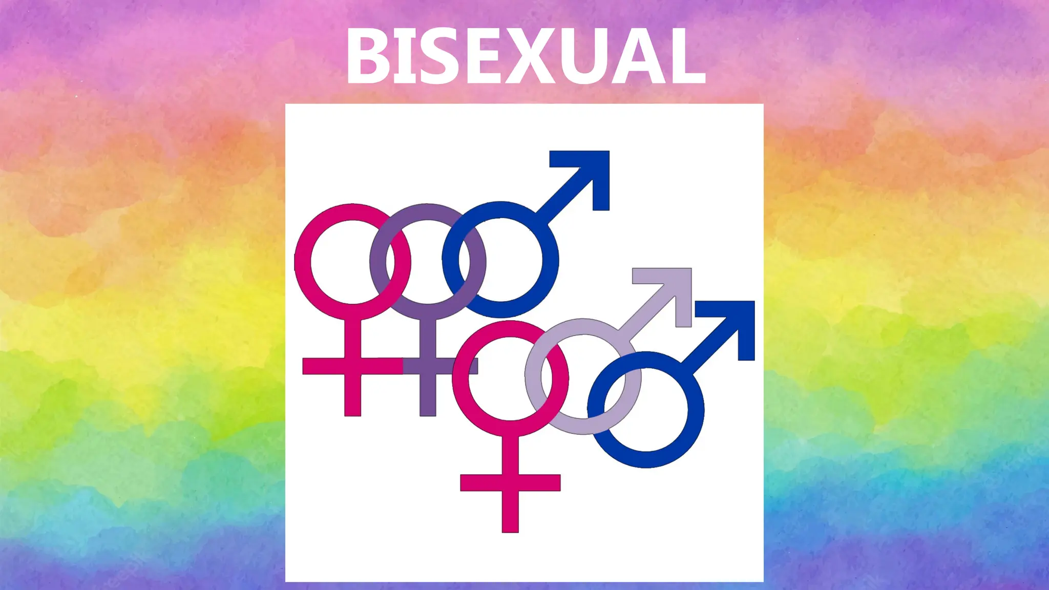 BISEXUAL
 