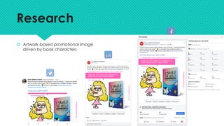 Research
š Artwork-based promotional image
driven by book characters
 
