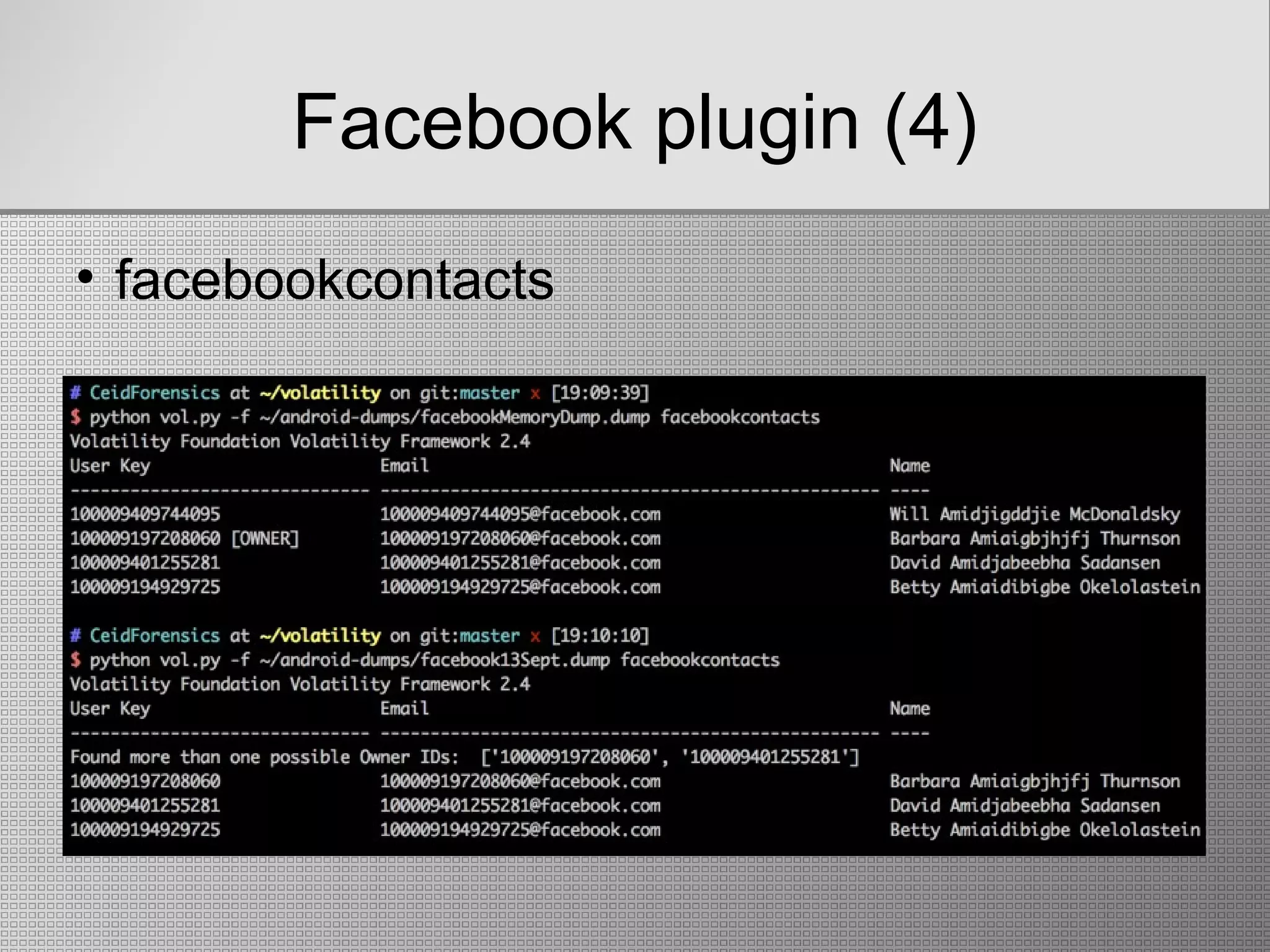 Facebook plugin (4)
• facebookcontacts
 