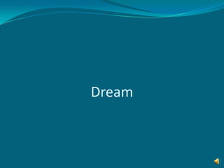 Dream