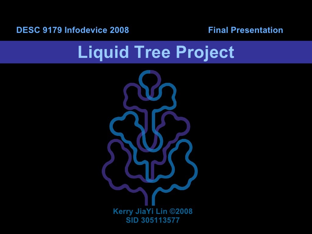 Liquid Tree