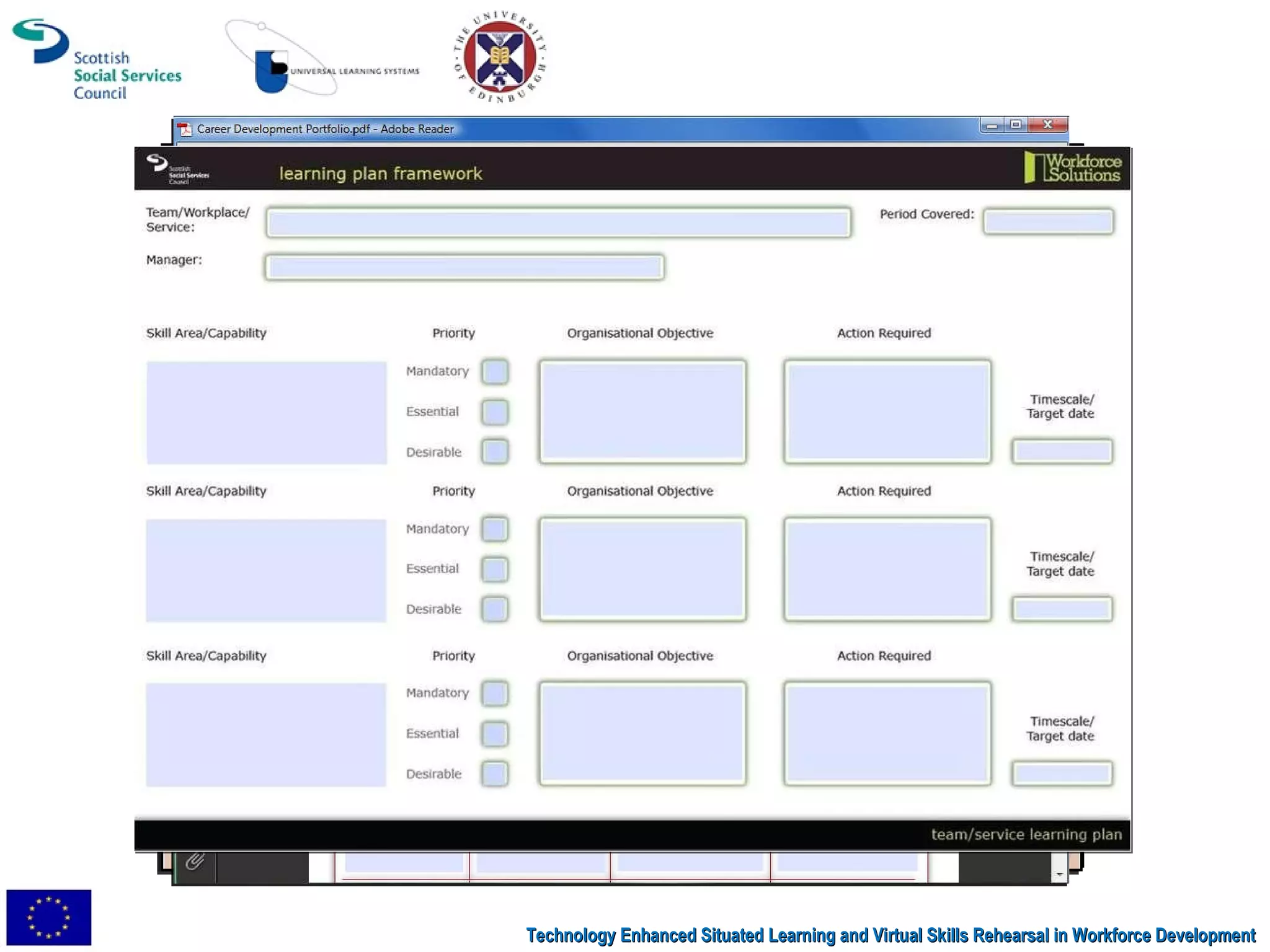 Technology Enhanced Situated Learning and Virtual Skills Rehearsal in Workforce Development 