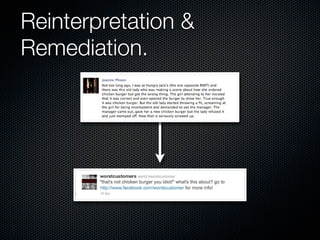 Reinterpretation &
Remediation.
 