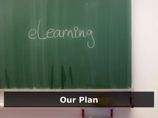 Our Plan 