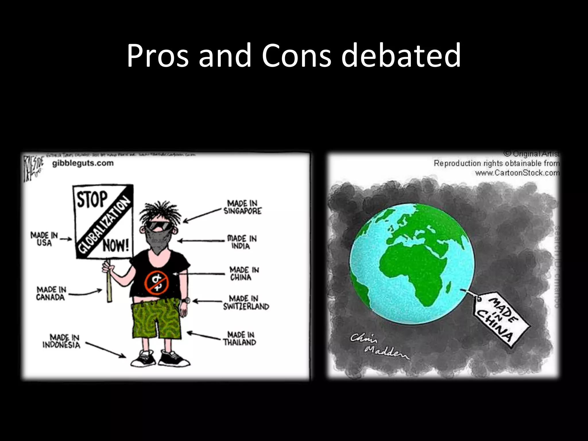 Pros and Cons debated 