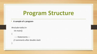Basic C Structure and related terms with example | PPTX
