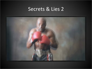 Secrets & Lies 2
 