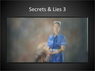 Secrets & Lies 3
 