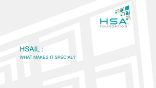 HSAIL :
WHAT MAKES IT SPECIAL?
 