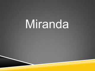 Miranda
 