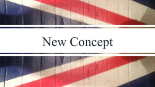 New Concept

 