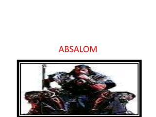 ABSALOM 