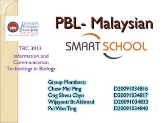 PBL- Malaysian TBC 3013  Information and Communication Technology in Biology 