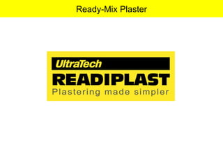 Ready-Mix Plaster 