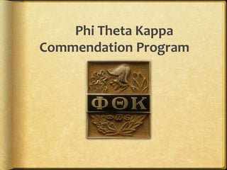Phi Theta Kappa Commendation Program 