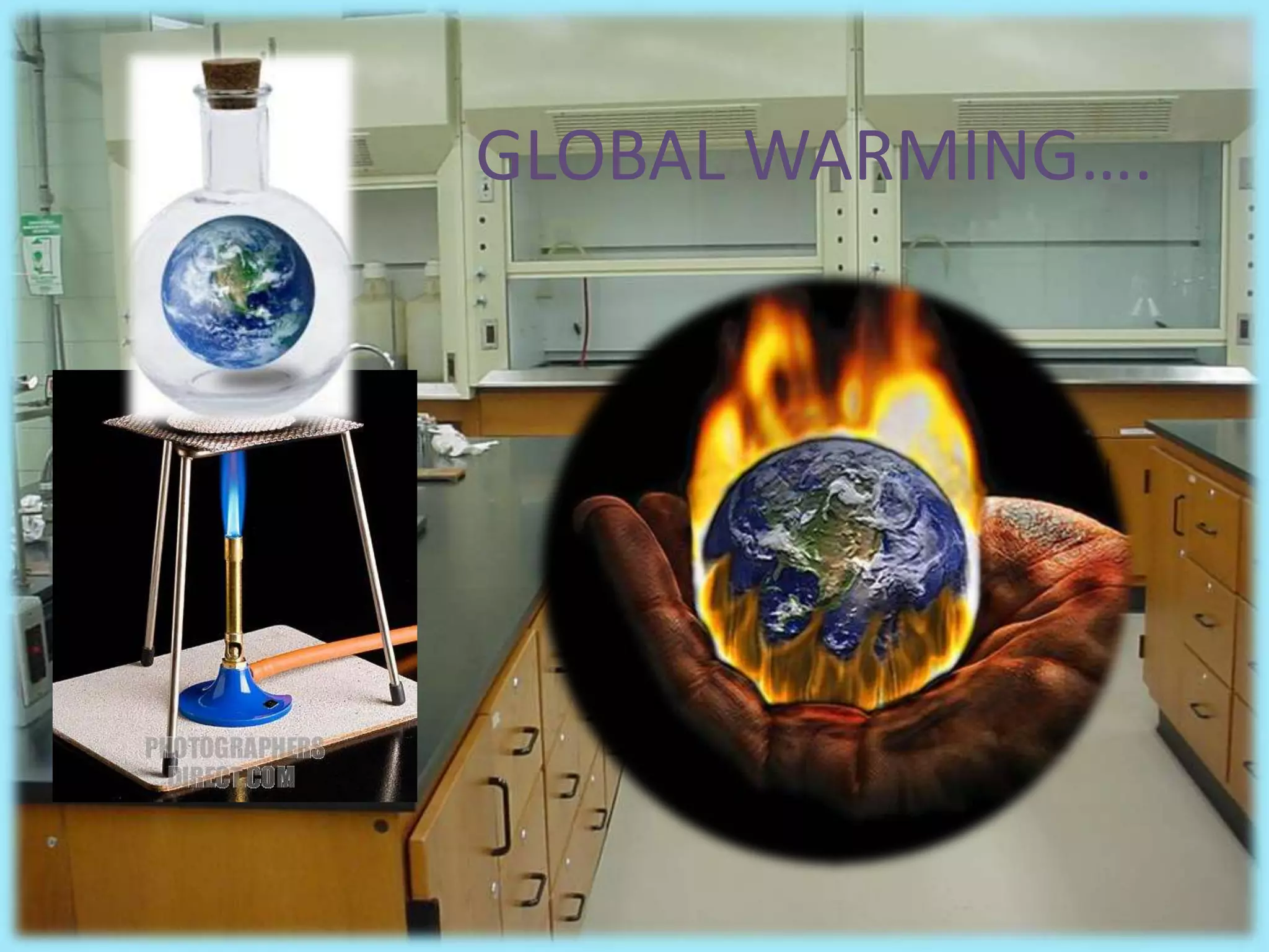GLOBAL WARMING….
 