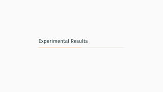Experimental Results
 