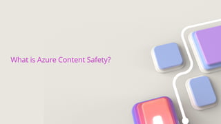 What is Azure Content Safety?
 