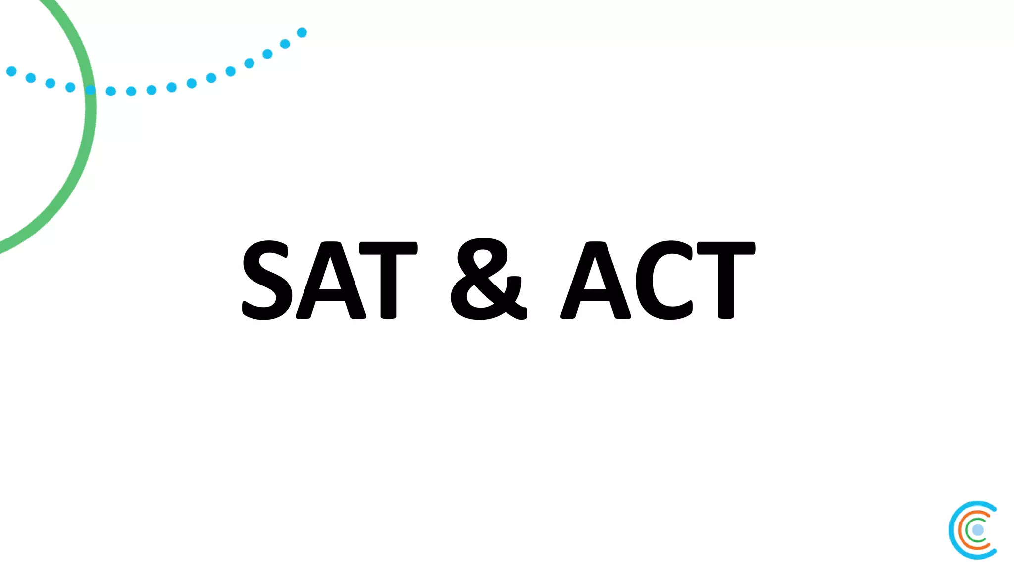 SAT & ACT
 