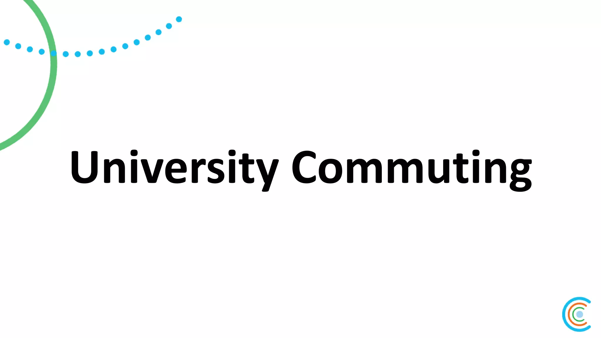 University Commuting
 