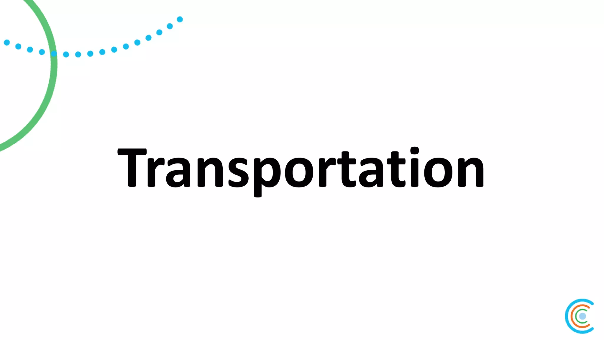 Transportation
 