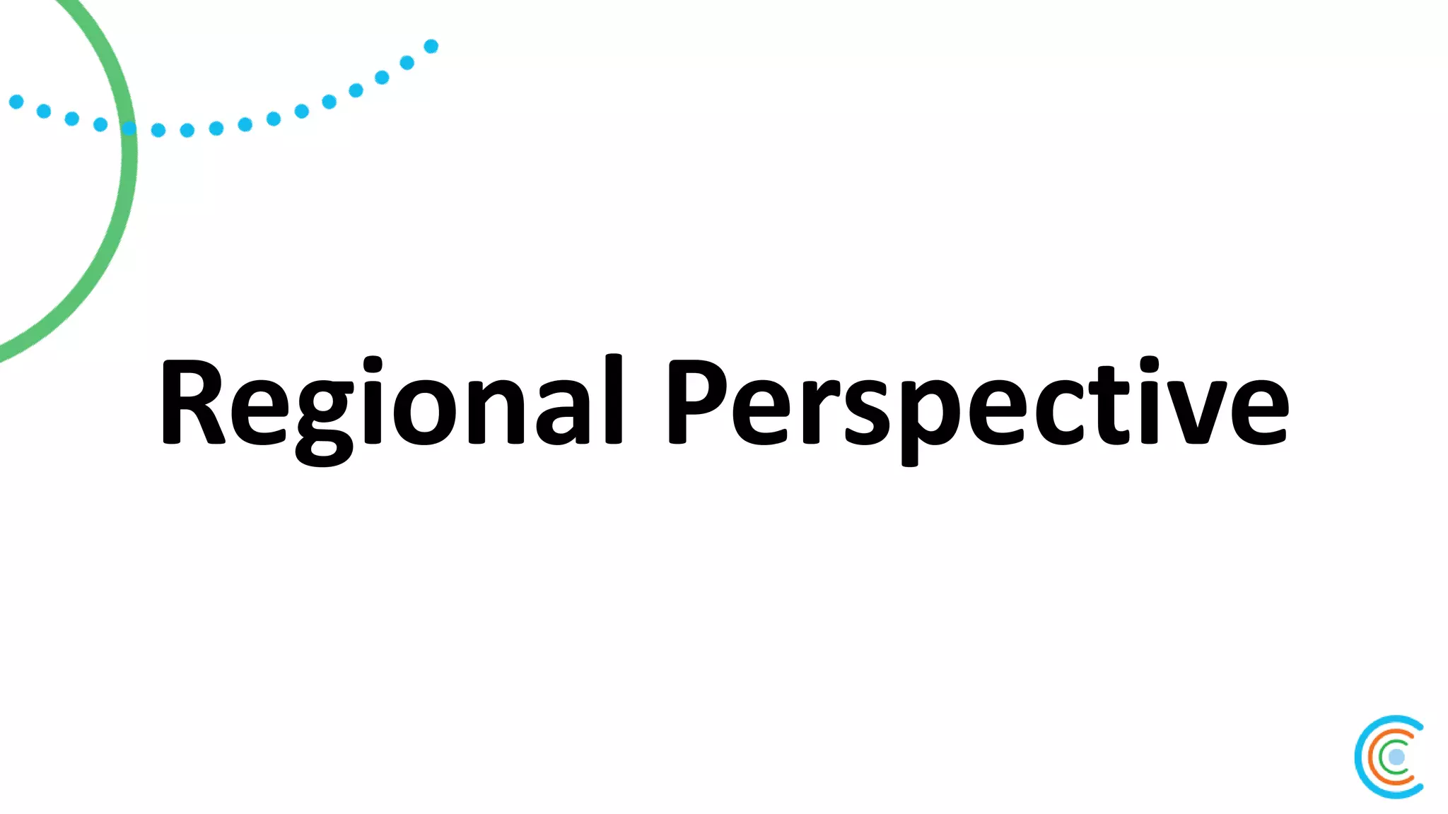 Regional Perspective
 