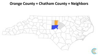 Orange County + Chatham County + Neighbors
 
