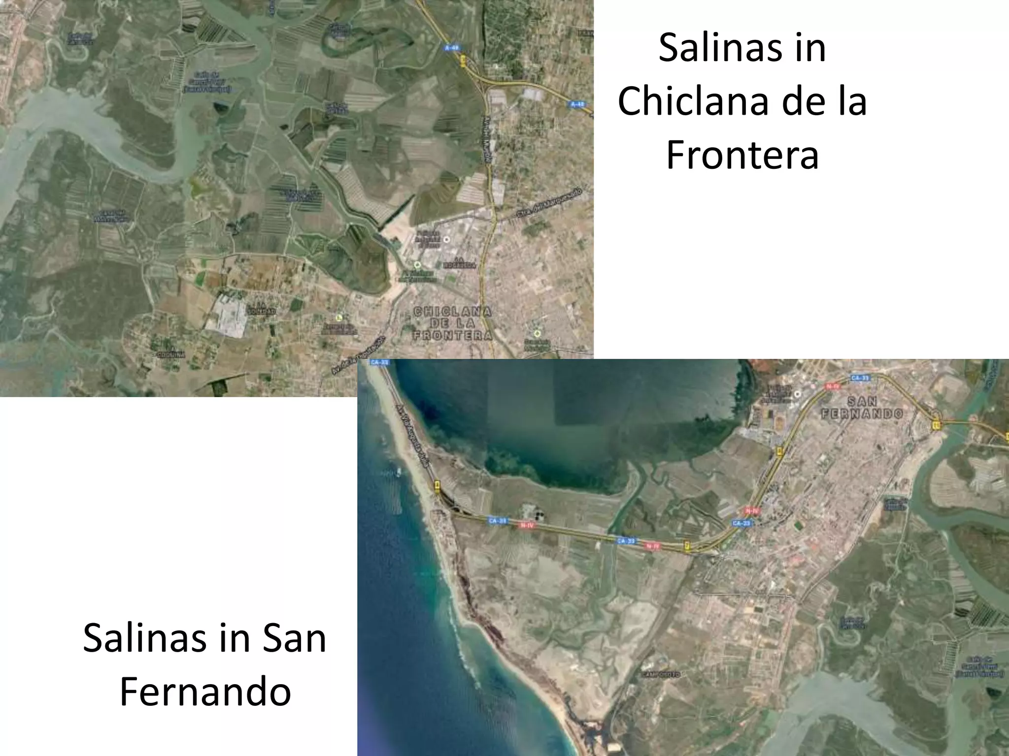 Salinas in
Chiclana de la
Frontera
Salinas in San
Fernando
 