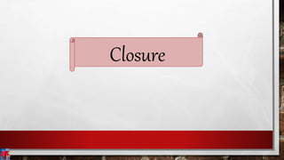 Closure
 