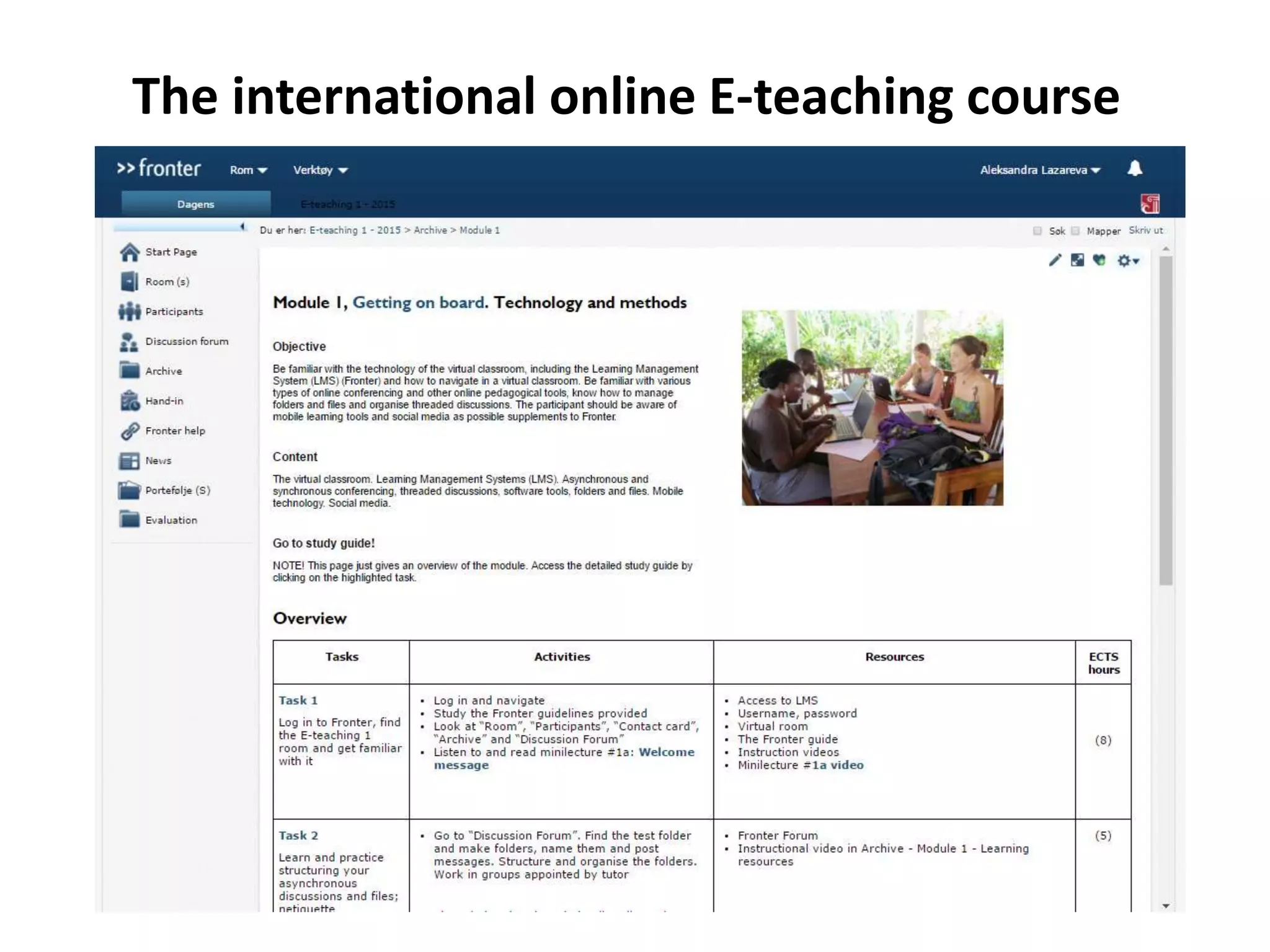 The international online E-teaching course
 