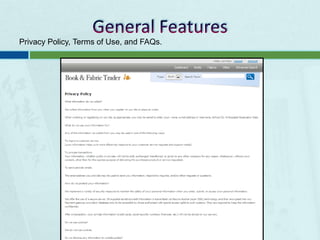 General FeaturesPrivacy Policy, Terms of Use, and FAQs.