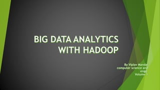 BIG DATA ANALYTICS WITH HADOOP | PPTX