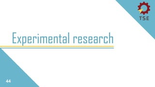 Experimental research
44
 