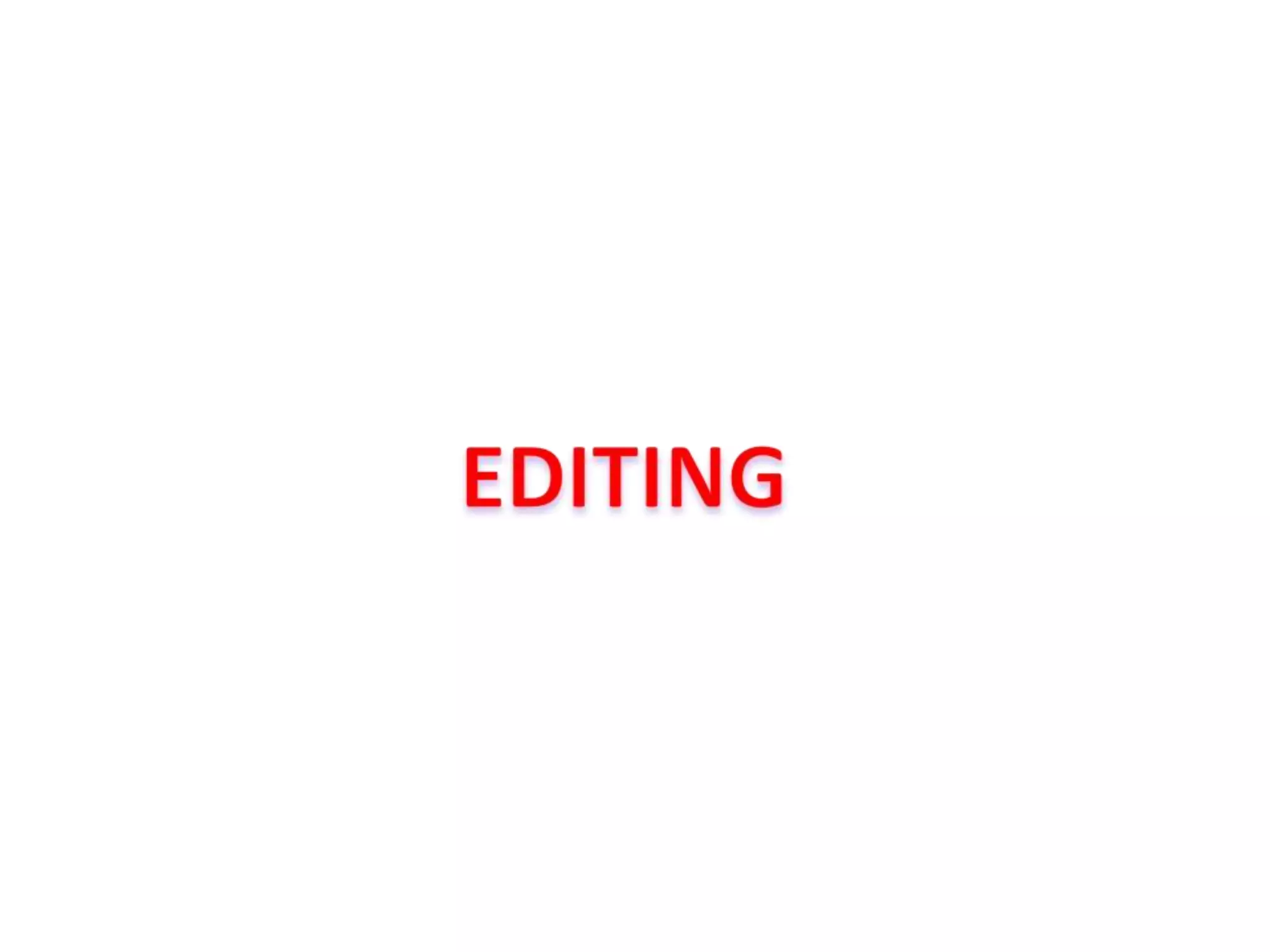 EDITING 
