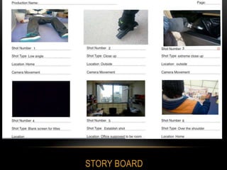 STORY BOARD
 