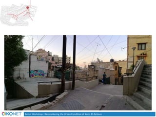 Beirut Workshop : Reconsidering the Urban Condition of Karm El-Zeitoun
 