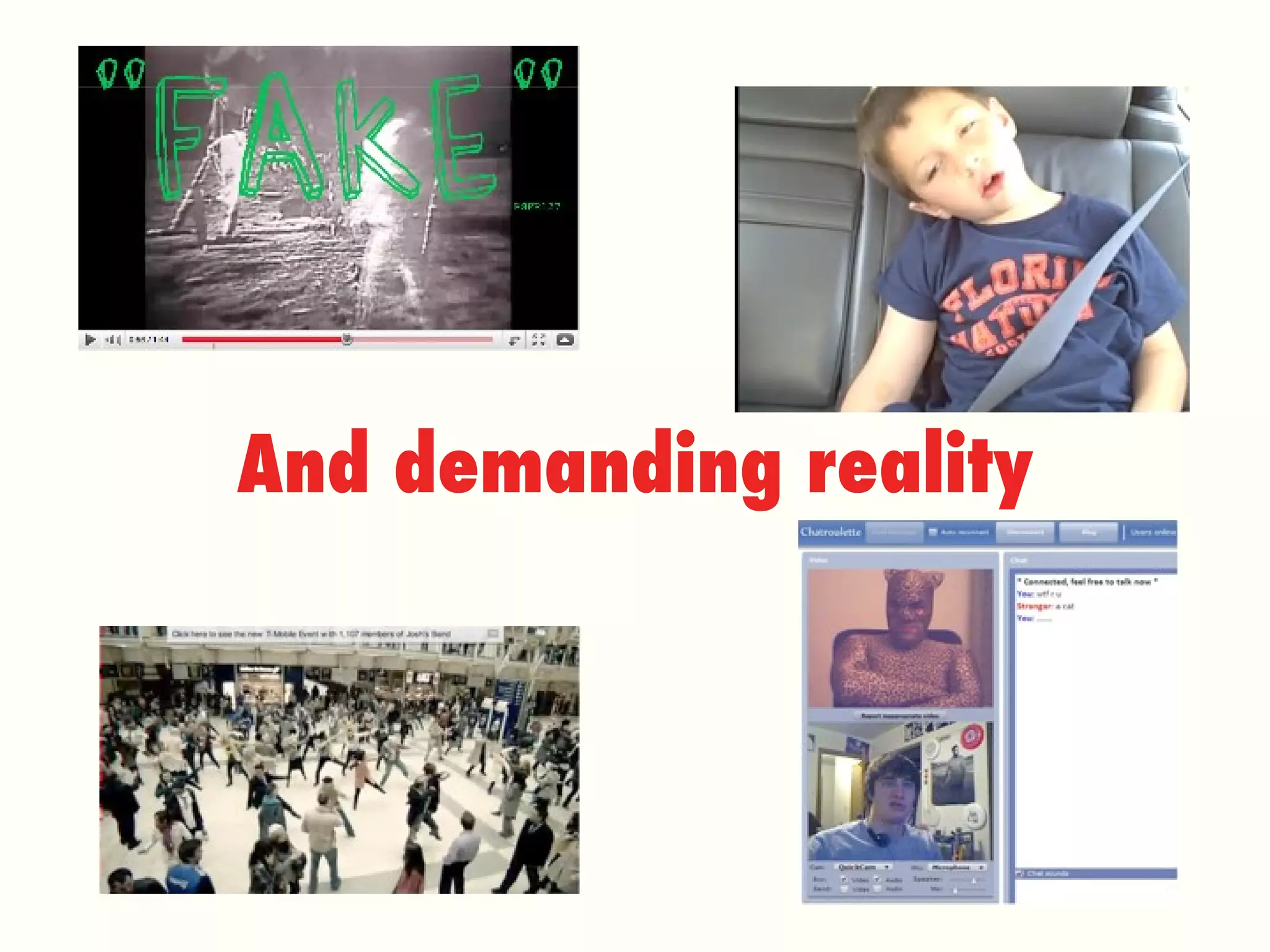 And demanding reality 