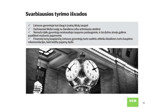 Kam ir kaip šiandien taupo Baltijos šalių gyventojai