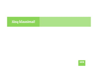 Kam ir kaip šiandien taupo Baltijos šalių gyventojai