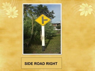 SIDE ROAD RIGHT
 