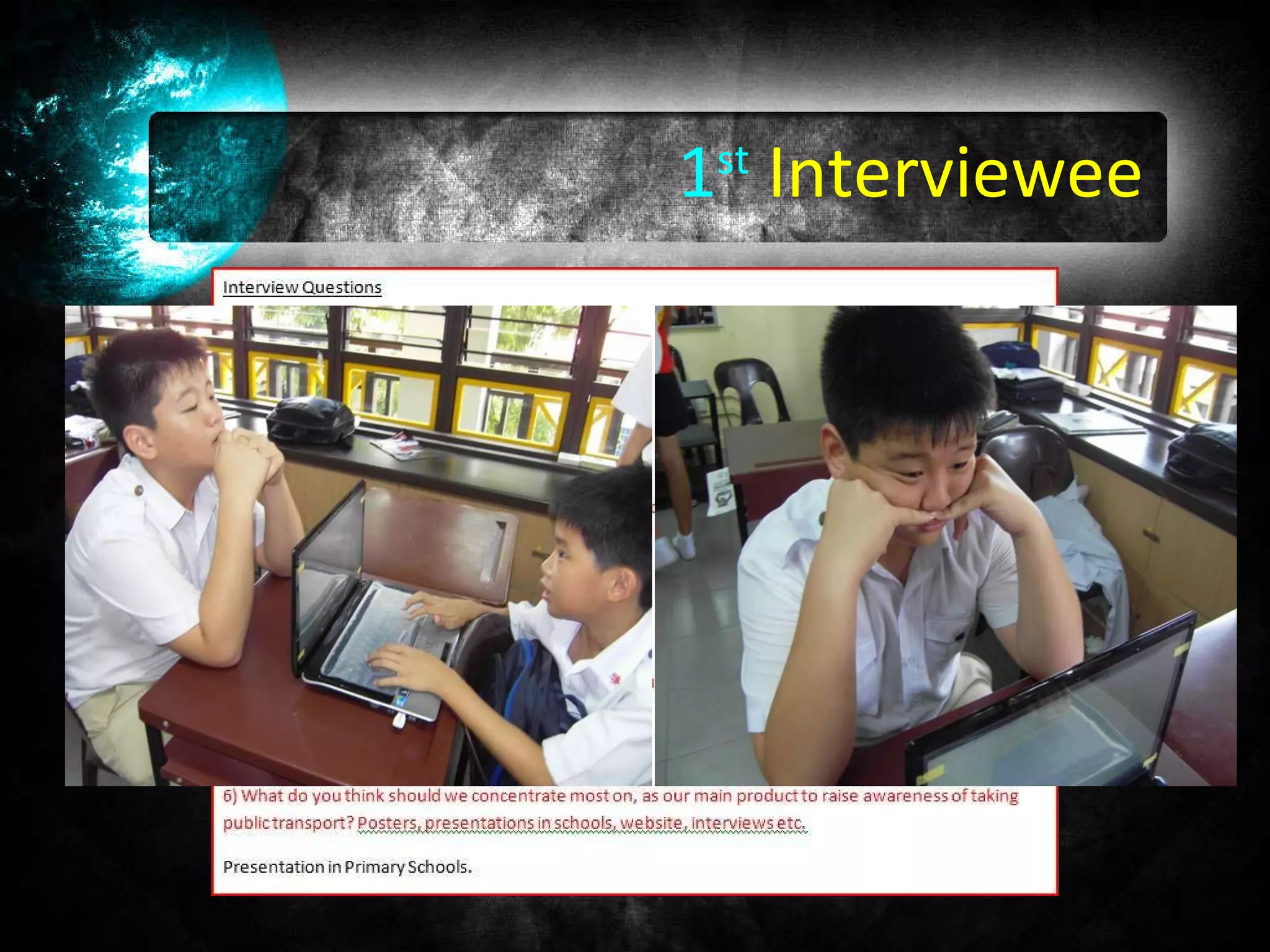 1 st   Interviewee 
