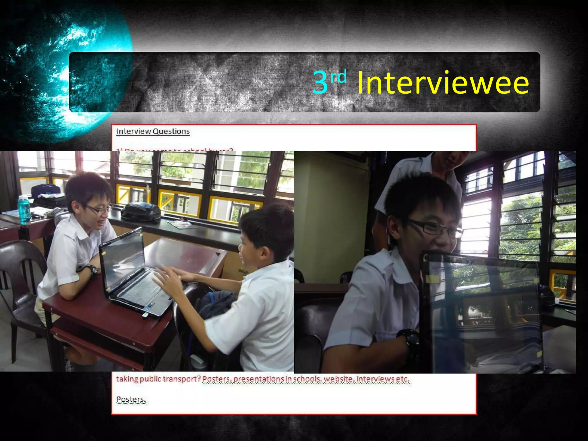 3 rd   Interviewee 