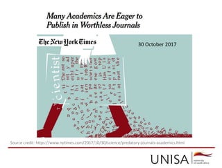 Source credit: https://www.nytimes.com/2017/10/30/science/predatory-journals-academics.html
30 October 2017
 