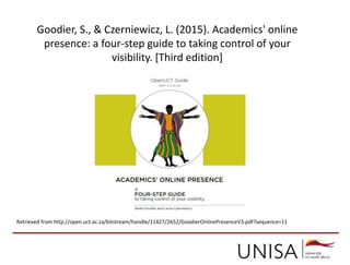 Imagecredit:https://pixabay.com/en/binary-code-man-display-dummy-face-1327512/
Goodier, S., & Czerniewicz, L. (2015). Academics' online
presence: a four-step guide to taking control of your
visibility. [Third edition]
Retrieved from http://open.uct.ac.za/bitstream/handle/11427/2652/GoodierOnlinePresenceV3.pdf?sequence=11
 