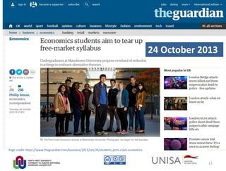 Page credit: https://www.theguardian.com/business/2013/oct/24/students-post-crash-economics
24 October 2013
21
 