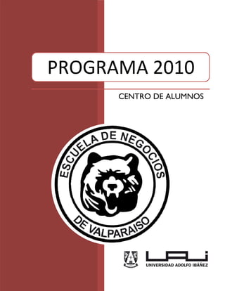 PROGRAMA 2010
      CENTRO DE ALUMNOS
 