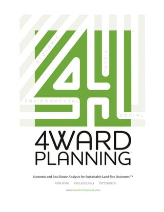 Economic and Real Estate Analysis for Sustainable Land-Use Outcomes TM
NEW YORK PHILADELPHIA PITTSBURGH
www.LandUseImpacts.com
 