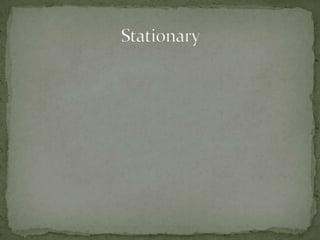 Stationary 