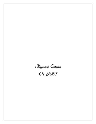 Payment Criteria
  Of PMS
 